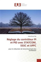 Sobuj Kumar Ray - Réglage du contrôleur PI et PID avec STATCOM, SSSC et UPFC