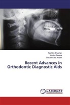 Basant Kaur Aulakh, Rashtra Bhushan, Kanika Saxena - Recent Advances in Orthodontic Diagnostic Aids