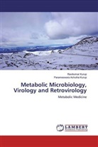 Parameswara Achutha Kurup, Ravikumar Kurup - Metabolic Microbiology, Virology and Retrovirology