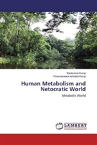 Parameswara Achutha Kurup, Ravikumar Kurup - Human Metabolism and Netocratic World
