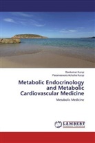 Parameswara Achutha Kurup, Ravikumar Kurup - Metabolic Endocrinology and Metabolic Cardiovascular Medicine