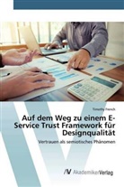 Timothy French - Auf dem Weg zu einem E-Service Trust Framework für Designqualität