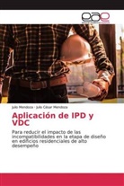 Julio Mendoza, Julio César Mendoza - Aplicación de IPD y VDC
