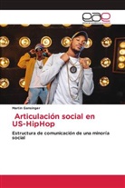 Martin Gansinger - Articulación social en US-HipHop
