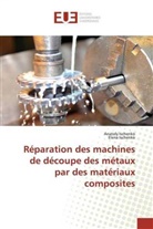 Anatoly Ischenko, Elena Ischenko - Réparation des machines de découpe des métaux par des matériaux composites