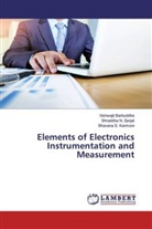 Vishwajit Barbuddhe, Bhavana S. Karmore, Shraddha N. Zanjat - Elements of Electronics Instrumentation and Measurement
