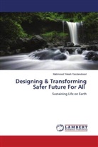 Mahmood Yekeh Yazdandoost - Designing & Transforming Safer Future For All