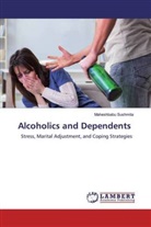 Maheshbabu Sushmita - Alcoholics and Dependents