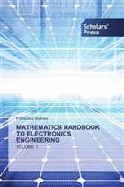 Francisco Bulnes - MATHEMATICS HANDBOOK TO ELECTRONICS ENGINEERING