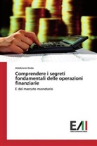 Adefolami Dada - Comprendere i segreti fondamentali delle operazioni finanziarie