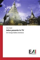 Robin Bright - Adze pesante in TV