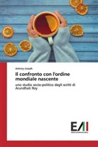 Antony Joseph - Il confronto con l'ordine mondiale nascente