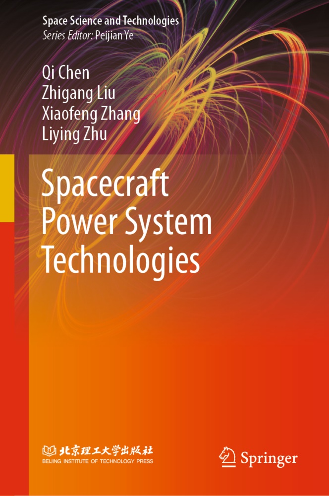 Q Chen, Qi Chen, Zhigan Liu, Zhigang Liu, Xiaofeng Zhang, … - Spacecraft Power System Technologies