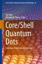 M Wang, M Wang, Zhiming M. Wang, Xi Tong, Xin Tong, Wang... - Core/Shell Quantum Dots