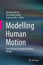 Nicoletta Noceti, Francesco Rea, Alessandr Sciutti, Alessandra Sciutti - Modelling Human Motion