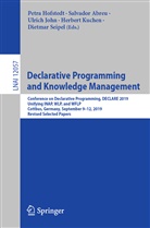 Salvado Abreu, Salvador Abreu, Petra Hofstedt, Ulrich John, Ulrich John et al, Herbert Kuchen... - Declarative Programming and Knowledge Management
