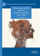 Shai Feraro - Women and Gender Issues in British Paganism, 1945-1990