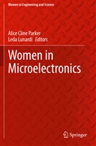 Alic Cline Parker, Alice Cline Parker, Lunardi, Lunardi, Leda Lunardi, Alice Cline Parker - Women in Microelectronics
