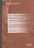 Gábor Kovács - The Value Orientations of Buddhist and Christian Entrepreneurs