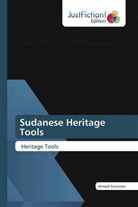 Ahmed Suleiman - Sudanese Heritage Tools