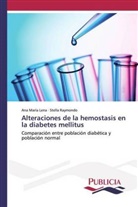Ana María Lena, Stella Raymondo - Alteraciones de la hemostasis en la diabetes mellitus