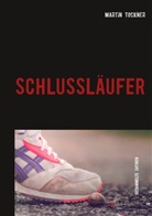 Martin Tockner - Schlussläufer