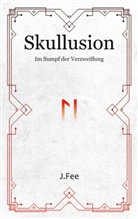 J Fee, J. Fee - Skullusion