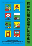 Tanj Ehmann, Tanja Ehmann, David Scheller, David u a Scheller, Susan Schröder, Stefa Thomas... - Mehrgenerationenwohnen zur Miete