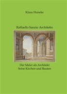 Klaus Huneke - Raffaello Sanzio Architetto