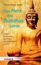 Thich Nhat Hanh - Das Herz von Buddhas Lehre