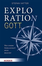 Stefan Vatter, Stefan (Dr.) Vatter - Exploration Gott
