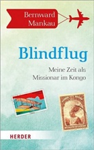 Bernward Mankau - Blindflug