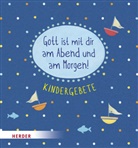 Angela Glökler, Dagmar Henze - Gott ist mit dir am Abend und am Morgen