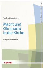 Stefan Kopp, Stefa Kopp (Prof. Dr.), Stefa Kopp (Prof.), Stefan Kopp (Prof.), Stefa Kopp (Professor), Stefan Kopp (Professor) - Macht und Ohnmacht in der Kirche