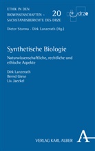Bern Giese, Bernd Giese, Liv Jaeckel, Dir Lanzerath, Dirk Lanzerath, Lanzerath... - Synthetische Biologie