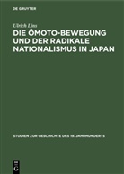Ulrich Lins - Die Ômoto-Bewegung und der radikale Nationalismus in Japan