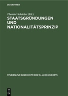 Theodo Schieder, Theodor Schieder - Staatsgründungen und Nationalitätsprinzip