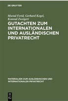 Mura Ferid, Murad Ferid, Gerhar Kegel, Gerhard Kegel, Konrad Zweigert - Gutachten zum Internationalen und Ausländischen Privatrecht