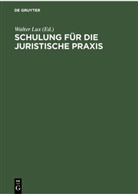 Hans Berg, Paul Jansen, Erwin Kraus, Walter Lux, Dirk Neumann, Karl Schäfer - Schulung für die Juristische Praxis