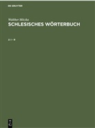 Walter Mitzka, Walther Mitzka - Walther Mitzka: Schlesisches Wörterbuch - 2: I - R