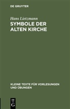 Hans Lietzmann - Symbole der Alten Kirche