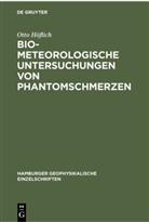 Otto Höflich - Biometeorologische Untersuchungen von Phantomschmerzen