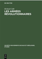Richard Cobb - Richard Cobb: Les Armées Révolutionnaires - Volume 1: Richard Cobb: Les Armées Révolutionnaires. Volume 1