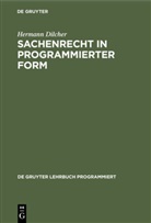 Hermann Dilcher - Sachenrecht in programmierter Form