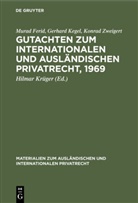 Mura Ferid, Murad Ferid, Gerhar Kegel, Gerhard Kegel, Konrad Zweigert, Hilma Krüger... - Gutachten zum Internationalen und Ausländischen Privatrecht, 1969