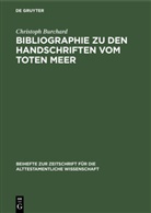 Christoph Burchard - Bibliographie zu den Handschriften vom Toten Meer