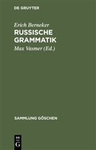 Erich Berneker, Ma Vasmer, Max Vasmer - Russische Grammatik