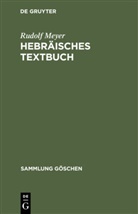 Rudolf Meyer - Hebräisches Textbuch