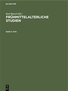 Gerd Althoff, Kar Hauck, Karl Hauck, Hage Keller, Hagen Keller, Christel Meier - Frühmittelalterliche Studien - Band 4: 1970