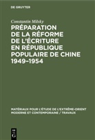 Constantin Milsky - Préparation de la réforme de l'écriture en République Populaire de Chine 1949-1954